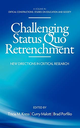 Challenging Status Quo Retrenchment : New Directions in Critical Research