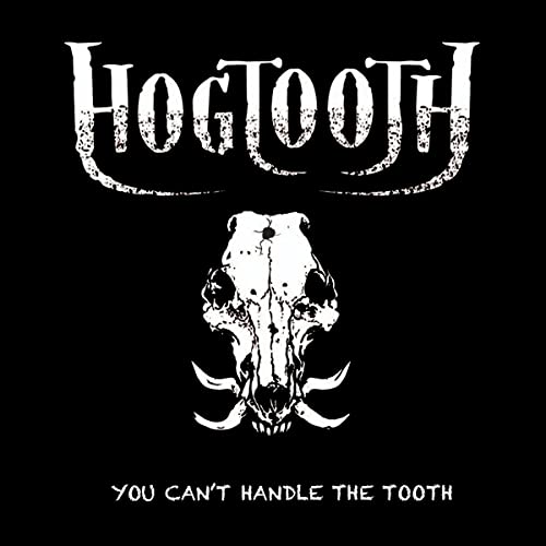 Hogtooth - You Cant Handle The Tooth [CD]