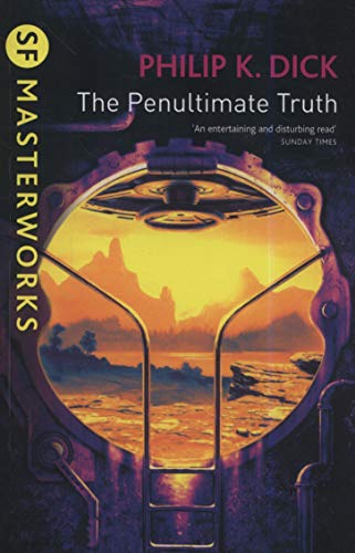 The Penultimate Truth (S.F. MASTERWORKS)