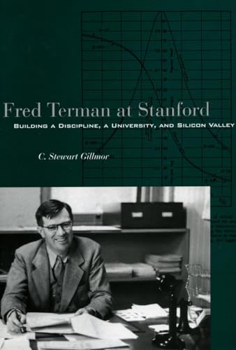 Fred Terman at Stanford: Building a Discipline