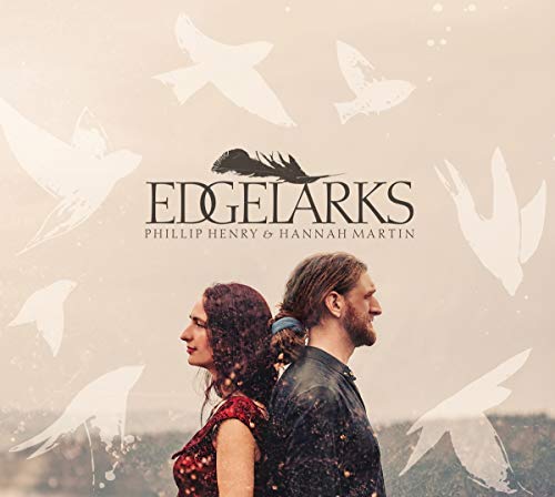 Edgelarks (Phillip Henry & Hannah Martin) - Edgelarks [CD]