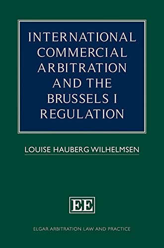 International Commercial Arbitration and the Brussels I Regulation