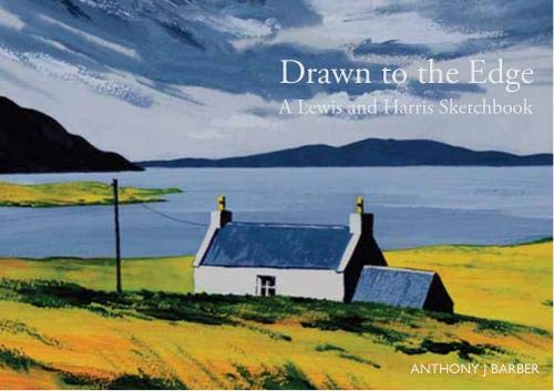 Drawn to the Edge: A Lewis & Harris Sketchbook