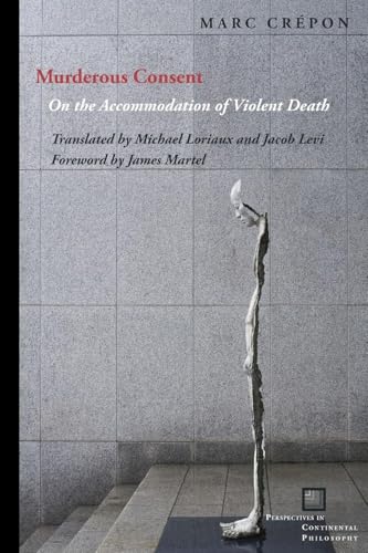 Murderous Consent: On the Accommodation of Violent Death