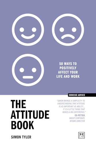 The Attitude Book : 50 ways to positively affect your work and life