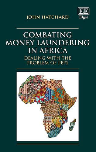 Combating Money Laundering in Africa : Dealing with the Problem of PEPs