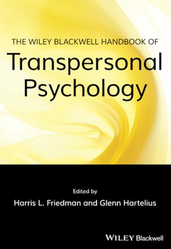 The Wiley-blackwell Handbook of Transpersonal     Psychology