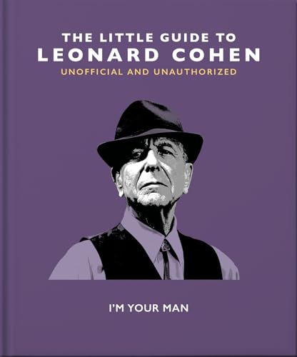 The Little Guide to Leonard Cohen : I'm Your Man
