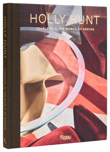 Holly Hunt : Fearless in the World of Design