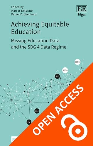 Achieving Equitable Education : Missing Education Data and the SDG 4 Data Regime