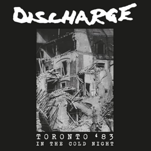 Discharge - In The Cold Night - Toronto '83 [CD]