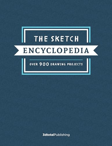 The Sketch Encyclopedia      : Over 1,000 drawing projects