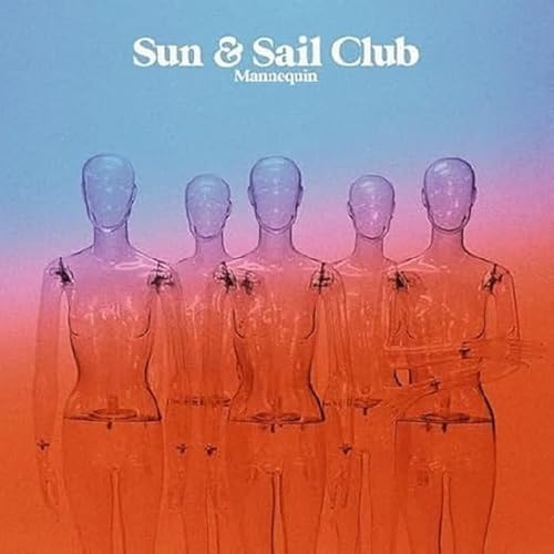 Sun And Sail Club - Mannequin [VINYL]