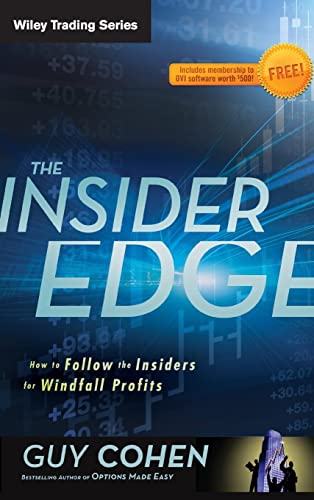The Insider Edge: How to Follow the Insiders for Windfall Profits