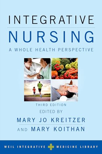 Integrative Nursing : A Whole Health Perspective