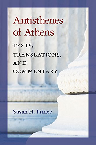 Antisthenes of Athens : Texts, Translations, and Commentary