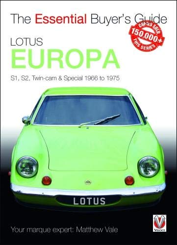 Lotus Europa : S1, S2, Twin CAM & Special 1966 to 1975