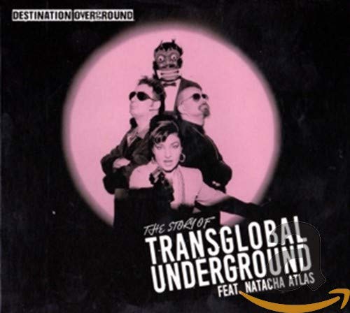 Transglobal Underground Feat N - Destination Overground - The Story Of Transglobal Underground [CD]