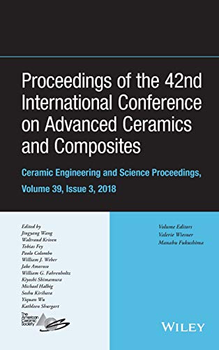 Proceeding of the 42nd International Conference on Advanced Ceramics and Composites