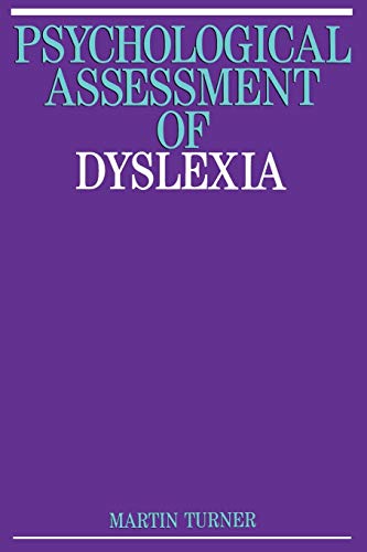 The Psychological Assessment of Dyslexia