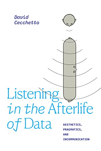 Listening in the Afterlife of Data: Aesthetics