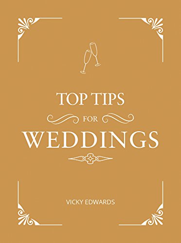 Top Tips for Weddings : A Beginner's Guide to Planning Your Dream Wedding