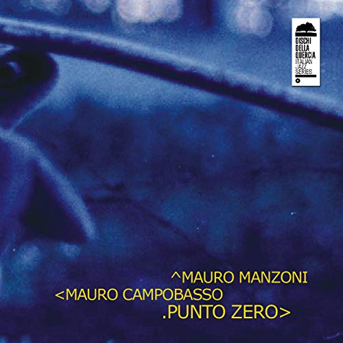 Mauro Manzoni / Mauro Campob - Punto Zero [CD]