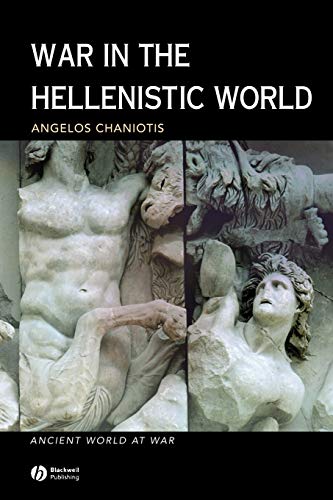 War in the Hellenistic World: A Social and Cultural History