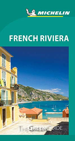 French Riviera - Michelin Green Guide: The Green Guide (Michelin Tourist Guides)