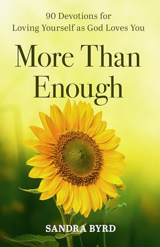 More Than Enough : 90 Devotions for Loving Yourself as God Loves You