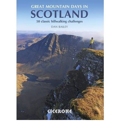 Great Mountain Days in Scotland : 50 classic hillwalking challenges