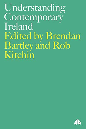 Understanding Contemporary Ireland: Mapping Change into the Twenty-first Century