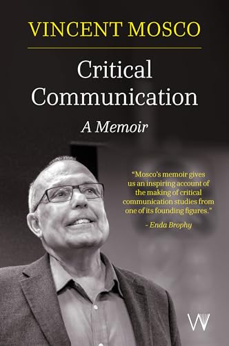 Critical Communication : A Memoir