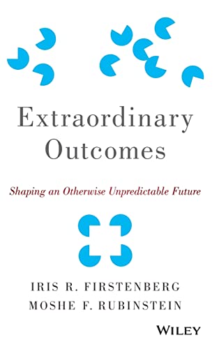Extraordinary Outcomes: Shaping an Otherwise Unpredictable Future