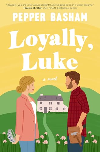 Loyally, Luke : A fun, low-spice royal rom-com featuring an adorable opposites-attract couple