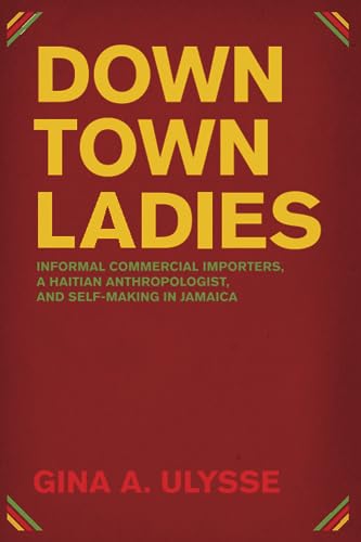 Downtown Ladies: Informal Commercial Importers