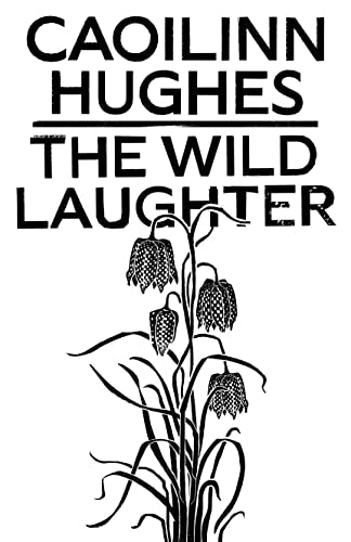 The Wild Laughter: Winner of the 2021 Encore Award