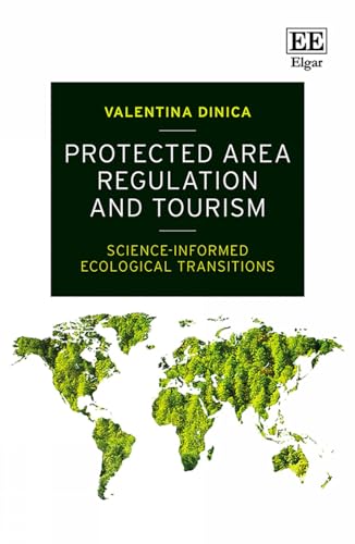 Protected Area Regulation and Tourism: Science-informed Ecological Transitions