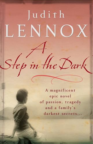 A Step in the Dark: A spellbinding novel of passion