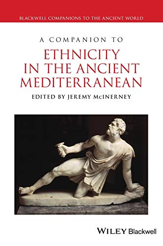 A Companion to Ethnicity in the Ancient Mediterranean