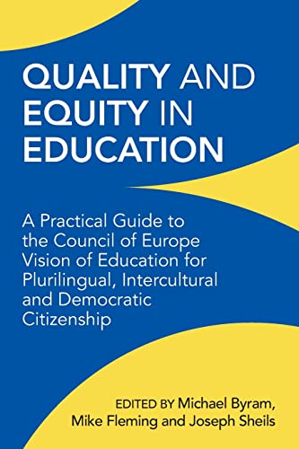 Quality and Equity in Education: A Guide for Teachers to the Council of Europe Vision of Education for Plurilingual