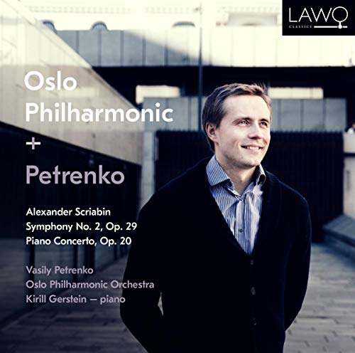 Petrenko/oslo Phil/gerstein - Scriabin:Symphony No. 2, Op. 29; Piano Concerto, Op. 20 [CD]
