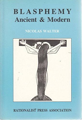 Blasphemy Ancient and Modern
