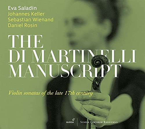 Eva Saladin - Di Martinelli Manuscripts: Violin Sonatas Of The Late 17C [CD]