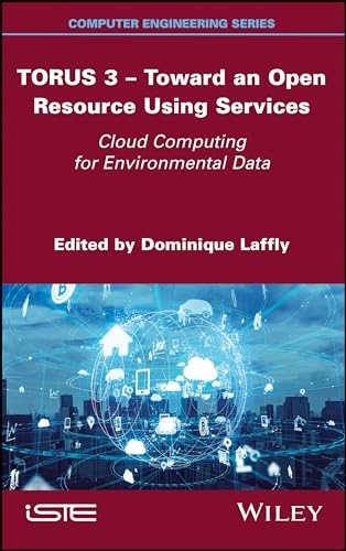 TORUS 3 - Toward an Open Resource Using Services: Cloud Computing for Environmental Data