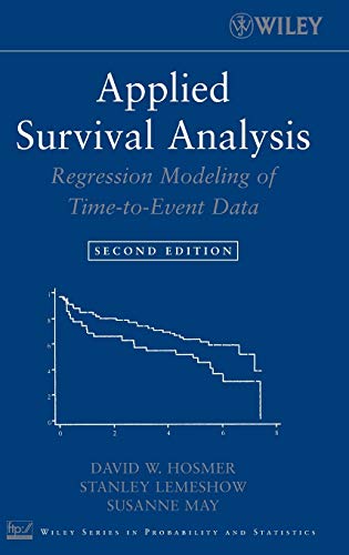 Applied Survival Analysis: Regression Modeling of Time to Event Data