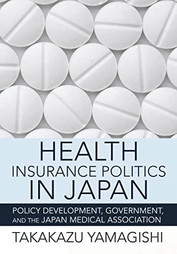 Health Insurance Politics in Japan: Policy Development
