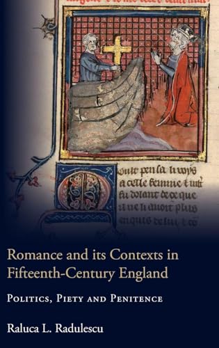 Romance and its Contexts in Fifteenth-Century England: Politics