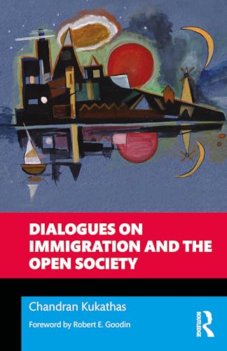Dialogues on Immigration and the Open Society