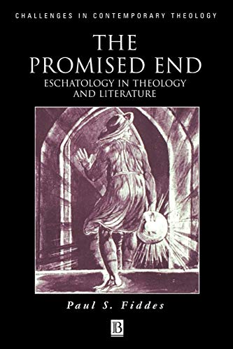 The Promised End: Eschatology in Theology and Literature